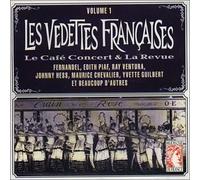 Les Vedettes Francaises - Le Cafe-Concert & la Revue Vol