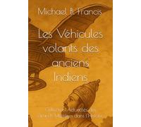 Les Véhicules volants des anciens Indiens