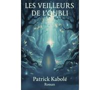 Les Veilleurs de l'Oubli