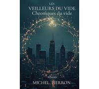 LES VEILLEURS DU VIDE