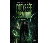 Les veilleuses: tome 5 : L'odysée cosmique