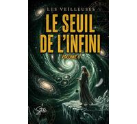 les veilleuses: tome 6 : le seuil de l'infini