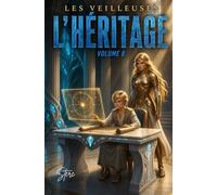 Les veilleuses: tome 8 : l'héritage