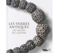 Les verres antiques du musée du Louvre: Tome 3, Parures, instruments et éléments d'incrustation