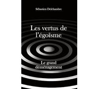 Les vertus de l'égoïsme, le grand déménagement