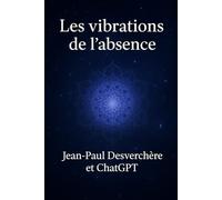 Les vibrations de l'absence