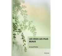 Les vices les plus beaux