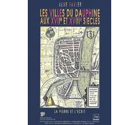 Les villes du Dauphiné aux XVIIe et XVIIIe siècles