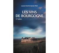 Les vins de Bourgogne : 17ème Edition