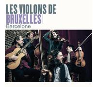 Les Violons de Bruxelles Barcelone (CD) Album