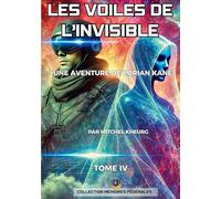 Les Voiles de l'invisible: Une aventure du Capitaine Lorian Kane: 4