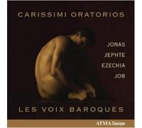 Les Voix Baroques Les Voix Baroques: Carissimi Oratorios (CD) Album