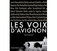 Les voix d'Avignon: (1947-2007) Soixante ans d'archives, lettres, documents et inédits