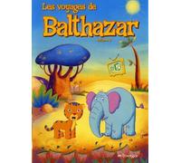 Les voyages de balthazar, vol. 3