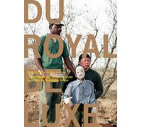 Les voyages du royal de luxe