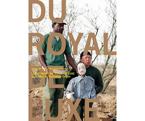 Les voyages du royal de luxe