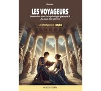 Les voyageurs: Immersion dans la mythologie grecque & Au pays des Lamina