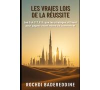 LES VRAIES LOIS DE LA RÉUSSITE: Les 5 A.C.T.E.S. que les stratèges utilisent pour gagner avant même de commencer