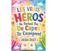 Les Vrais Héros Ne Portent Pas De Capes , Ils Enseignent: Cadeau Maitresse D'école Fin D'année | Agenda 2026 2027
