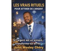 Les Vrais Rituels Pour Attirer de L'Argent: Si l'argent est un aimant transforme-toi en fer