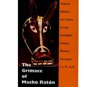 Les W. Field The Grimace of Macho Ratón (Tascabile)