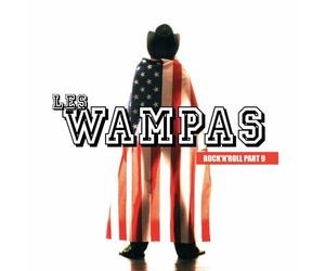 Les Wampas - Rock'N'Roll Part 9