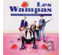 Les Wampas - Trop précieux