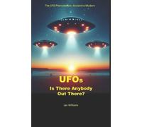 Les Williams UFOs: Is There Anybody Out There? (Tascabile)