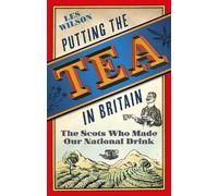 Les Wilson Putting the Tea in Britain (Copertina rigida)
