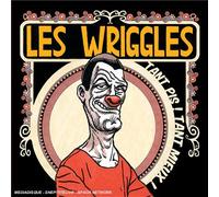 Les Wriggles - Pis .Tant Mieux