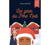 Les yeux du Père Noël: Une nouvelle de l'Avent