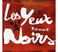 Les Yeux Noirs - Balamouk