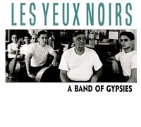 Les Yeux Noirs - Band Of Gypsies