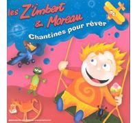 Les Z'imbert & Moreau - Chantines Pour Rêver