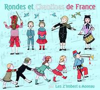 LES Z'IMBERT & MOREAU - RONDES & CHANTINE DE..