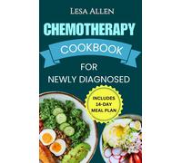 Lesa Allen Chemotherapy Cookbook for Newly Diagnosed (Tascabile)