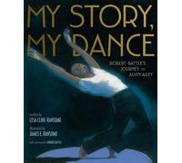 Lesa Cline-Ransome My Story, My Dance (Copertina rigida)