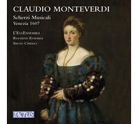 L'Esa Ensemble - Monteverdi: Scherzi Musicali A Tre Voci