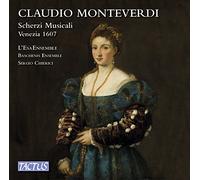 Scherzi Musicali Venezia 1607 - Claudio Monteverdi (Audio Cd)