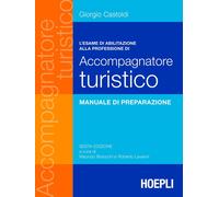 L'esame di abilitazione alla professione di accompagnatore turistico - Cas...