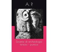 L'esame di archeologia fenicio - punica