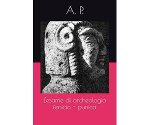 L'esame di archeologia fenicio - punica