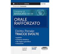 L' esame di avvocato 2022-2023. Orale rafforzato. Diritto penale: tracce svolte