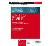 L'esame di avvocato. Diritto civile. Manuale di sintesi per la prova orale rafforzata. Con questioni pratiche e soluzioni dei casi