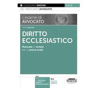 L'esame di avvocato. Diritto ecclesiastico. Manuale di sintesi per la prova orale rafforzata