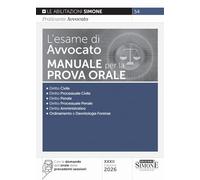L'esame di avvocato. Manuale per la prova orale
