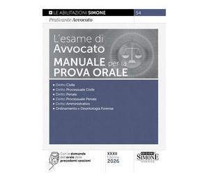 L'ESAME DI AVVOCATO. MANUALE PER LA PROVA ORALE - AA.VV. - Edizioni Giuridiche
