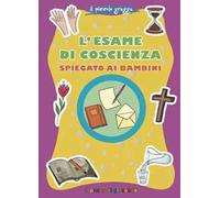 L' esame di coscienza spiegato ai bambini. Il piccolo gregge