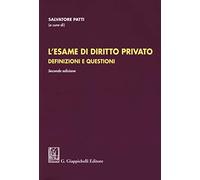 L' esame di diritto privato. Definizioni e questioni