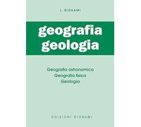 L'esame di geografia e di geologia. Per il Liceo classico, scientifico e gli Ist. Magistrali